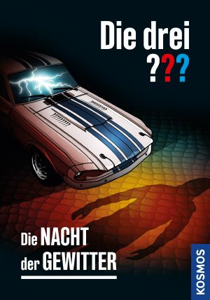 [Drei ??? 230] • Die drei ??? · Die Nacht der Gewitter